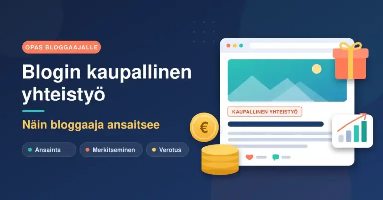 Tummansininen kuvitus, jossa lukee "Blogin kaupallinen yhteistyö – Näin bloggaaja ansaitsee" ja jossa on blogikirjoitus "Kaupallinen yhteistyö" -merkinnällä, euroraha, kolikkopino, lahjapaketti ja kasvua kuvaava pylväskaavio.